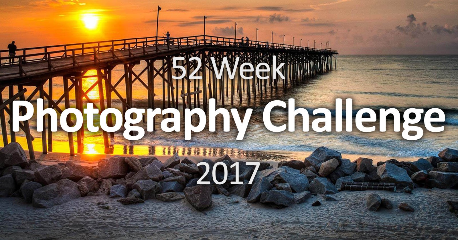 Shoot This 52 Week Photo Challenge in 2017 to Improve Your Skills