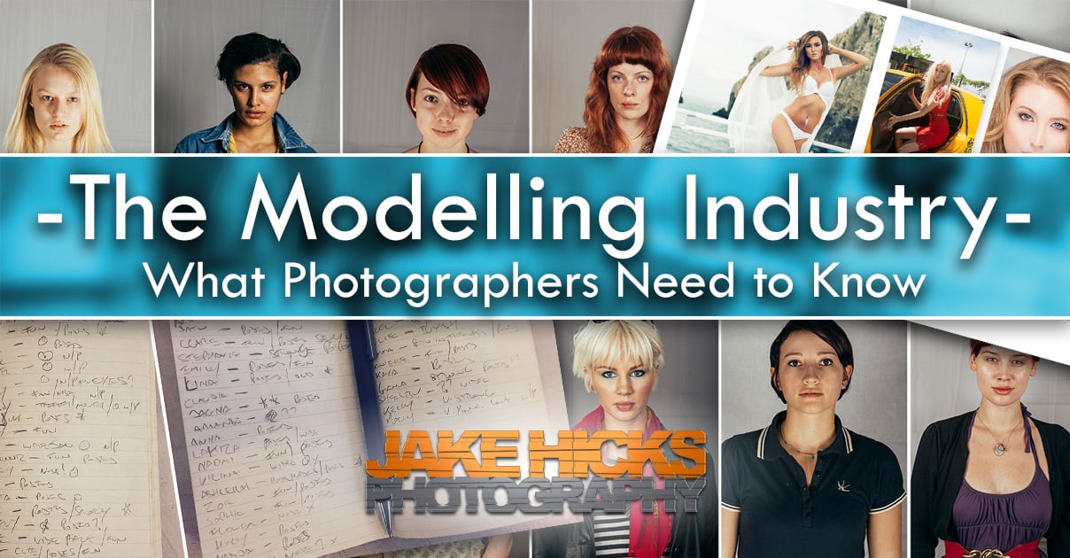 The Modeling Industry: What Photographers Need to Know