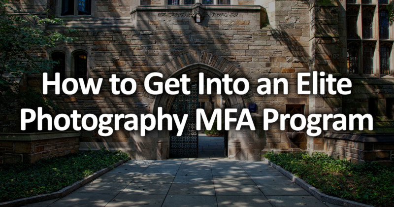  how get into elite photography mfa program 