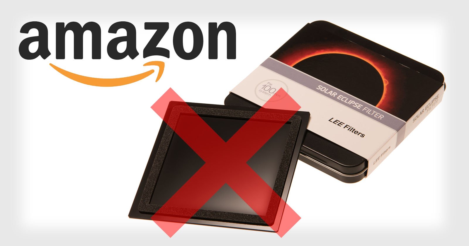 Amazon is Refunding LEE Solar Eclipse Filter Buyers, Warning Against Use
