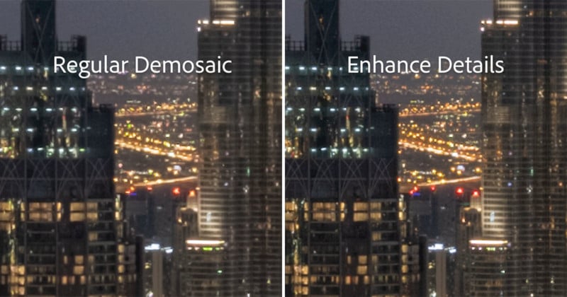 Adobe Enhance Details Increases RAW Photo Resolution By Up to 30%
