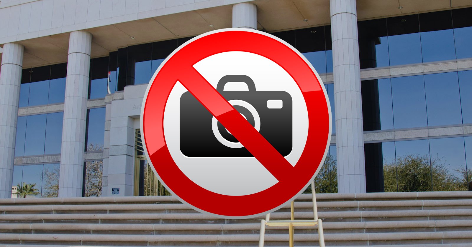 Photography Ban Outside AZ Supreme Court is Unconstitutional, Say Critics