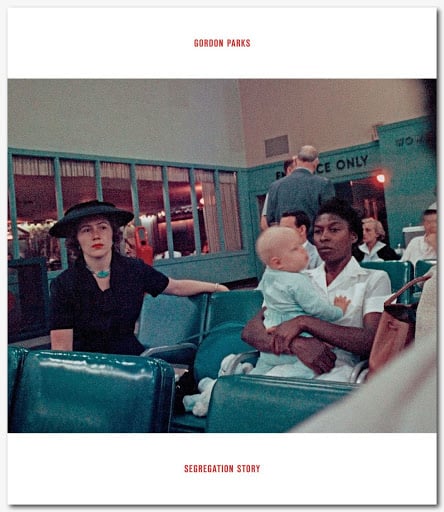 On Gordon Parks: The Photograph as Protest