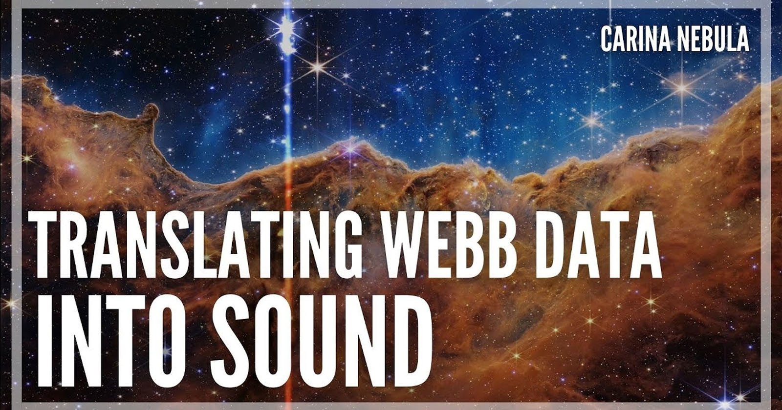 NASA Turns James Webb Telescopes First Photos Into Music