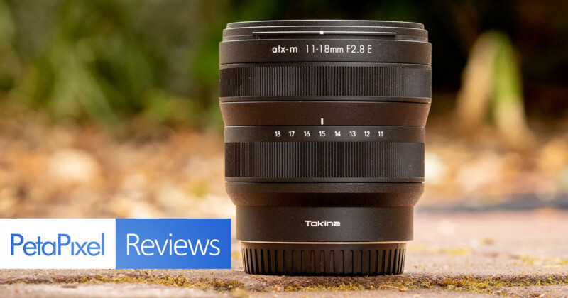 Tokina 11-18mm f:2.8 ATX-M Review