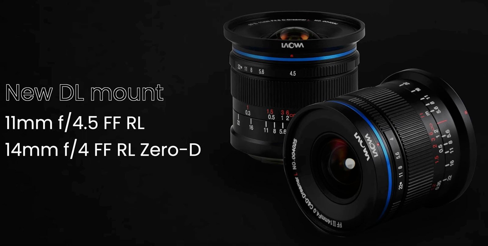 Two wide-angle camera lenses displayed on a black background, labeled as 11mm f/4.5 ff rl and 14mm f/4 ff rl zero-d for the new dl mount.