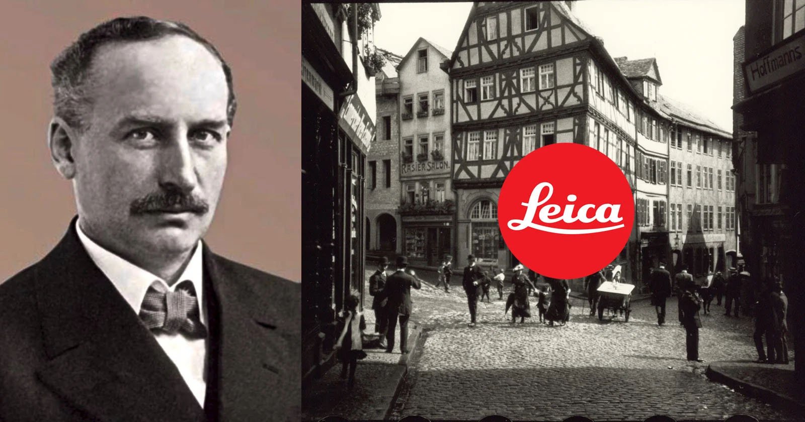 A black and white photo shows an old European town with half-timbered houses and cobbled streets bustling with people. To the left, a portrait of a stern-faced man with a mustache. The red Leica logo is placed prominently on the right side of the image.