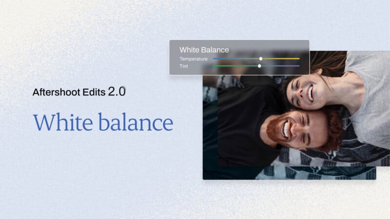 An advertisement for Aftershoot Edits 2.0 highlighting the white balance feature. The image shows a smiling man and woman lying together, with an overlay displaying white balance adjustments for temperature and tint. The text reads: "Aftershoot Edits 2.0 White balance.