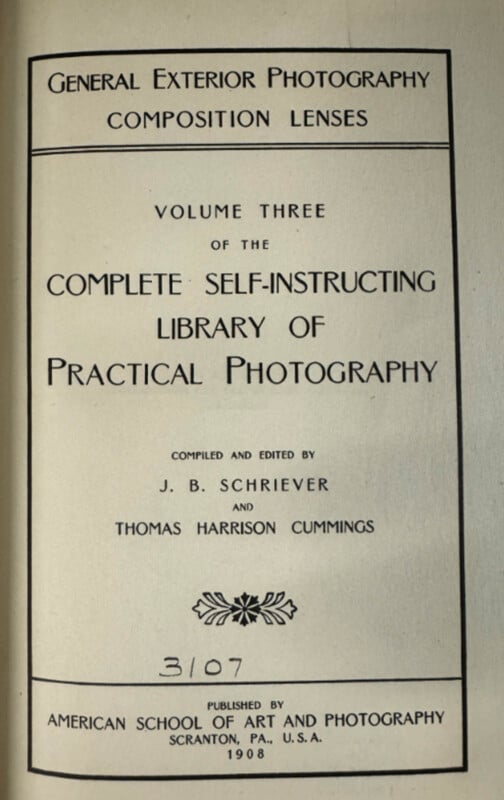 A black and white title page of a book. The text reads: "General Exterior Photography Composition Lenses. Volume Three of the Complete Self-Instructing Library of Practical Photography. Compiled and Edited by J.B. Schriever and Thomas Harrison Cummings. Published by American School of Art and Photography, Scranton, PA, U.S.A, 1908. 3/07.