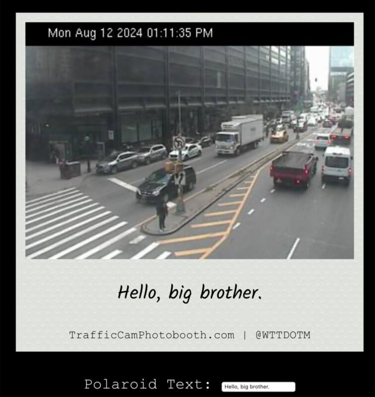 A street view from a traffic camera at an intersection in a city. Vehicles are visible on the road, and a few pedestrians are crossing. An overlay text on the image reads, "Hello, big brother." The timestamp on the image is August 12, 2024, at 01:11:35 PM.