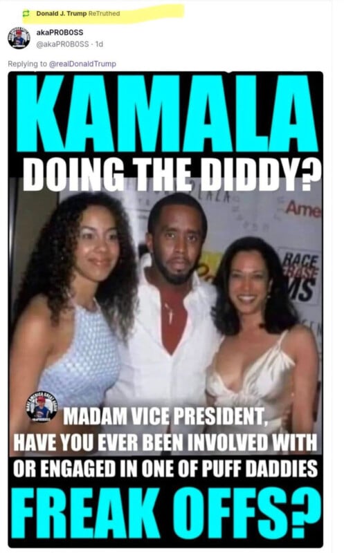 A social media post shows three people, with text reading: "Kamala doing the Diddy? Madam Vice President, have you ever been involved with or engaged in one of Puff Daddie's freak offs?" The post claims to have been re-truthed by Donald J. Trump.