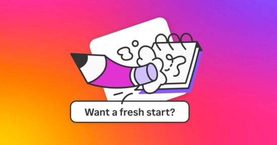 An illustration of a pencil erasing a notebook page, surrounded by eraser shavings, on a colorful gradient background. Below, text reads "Want a fresh start?.