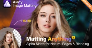 A promotional image for Aiarty Image Matting software, showcasing a woman with partially transparent hair against vibrant backgrounds. Text highlights 4K/HD quality and features like alpha matte for natural edges and blending. Giveaway banner in corner.