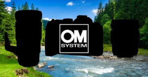 Silhouettes of camera equipment, including a camera body and two lenses, against a scenic backdrop of a river flowing through a lush, green forest under a blue sky. The text "OM SYSTEM" is visible on the central silhouette.