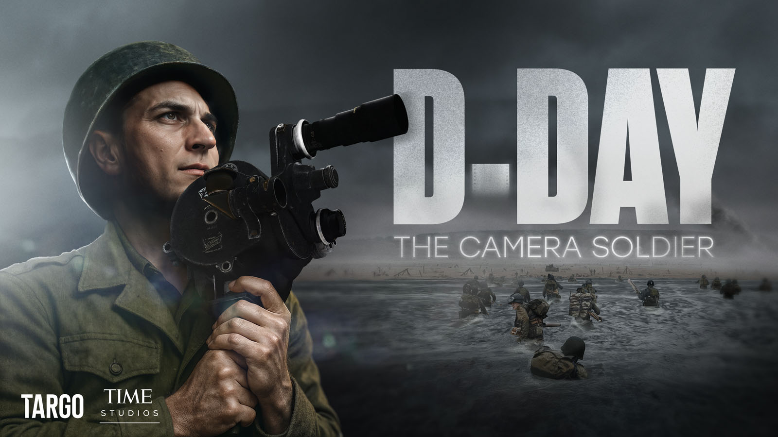 A soldier in uniform holds a vintage film camera, staring ahead. In the background, troops wade through water toward the shore. Large text reads, "D-DAY: THE CAMERA SOLDIER." Logos for Targo and Time Studios are shown.