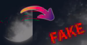 A dark, blurry image of the moon is divided in half. A large colorful arrow points from the left to the right, where bold red text reads "FAKE" over the right half of the moon image.