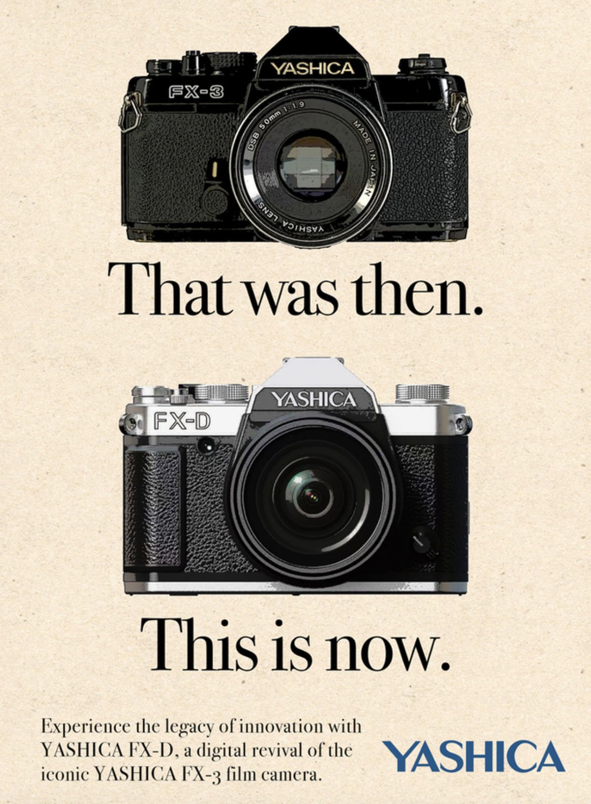 Two cameras are shown: the vintage black Yashica FX-3 on top labeled “That was then,” and the modern silver Yashica FX-D below labeled “This is now,” with Yashica branding and a tagline about innovation.