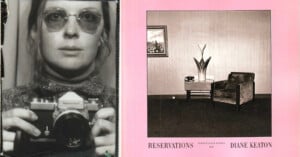 A black and white photo of a woman holding a camera is on the left; on the right, a book cover reads “Reservations Photographs by Diane Keaton” with an image of a chair, table, and plant against a pink background.