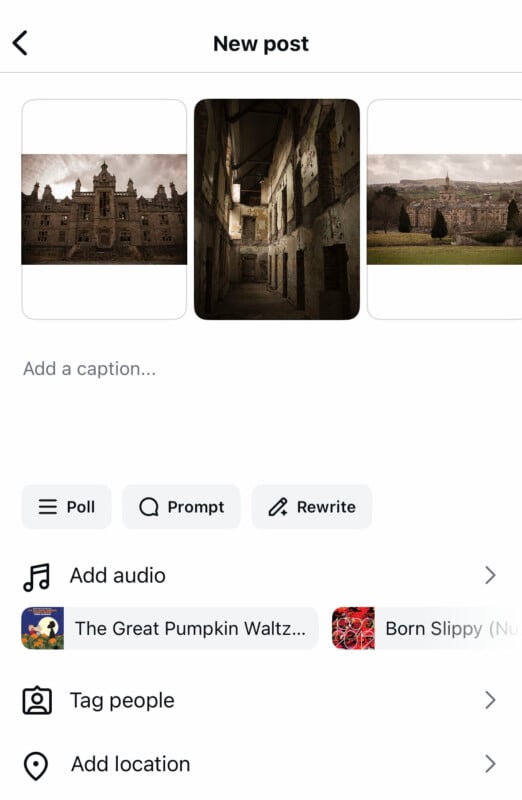 Una captura de pantalla de la nueva pantalla de publicaciones de la aplicación de redes sociales, que muestra tres fotos de edificios antiguos, posiblemente abandonados, con opciones para agregar un título, audio, etiquetar personas, agregar una ubicación y más.