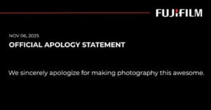 A Fujifilm announcement dated Nov 6, 2025, titled "Official Apology Statement" with the message: "We sincerely apologize for making photography this awesome.