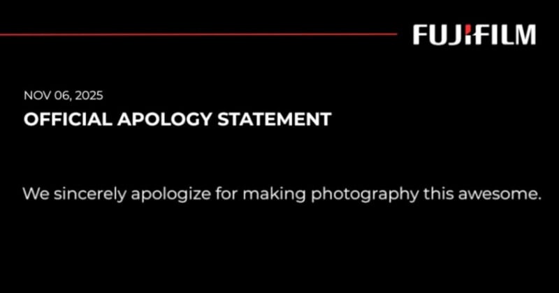 A Fujifilm announcement dated Nov 6, 2025, titled “Official Apology Statement” with the message: “We sincerely apologize for making photography this awesome.