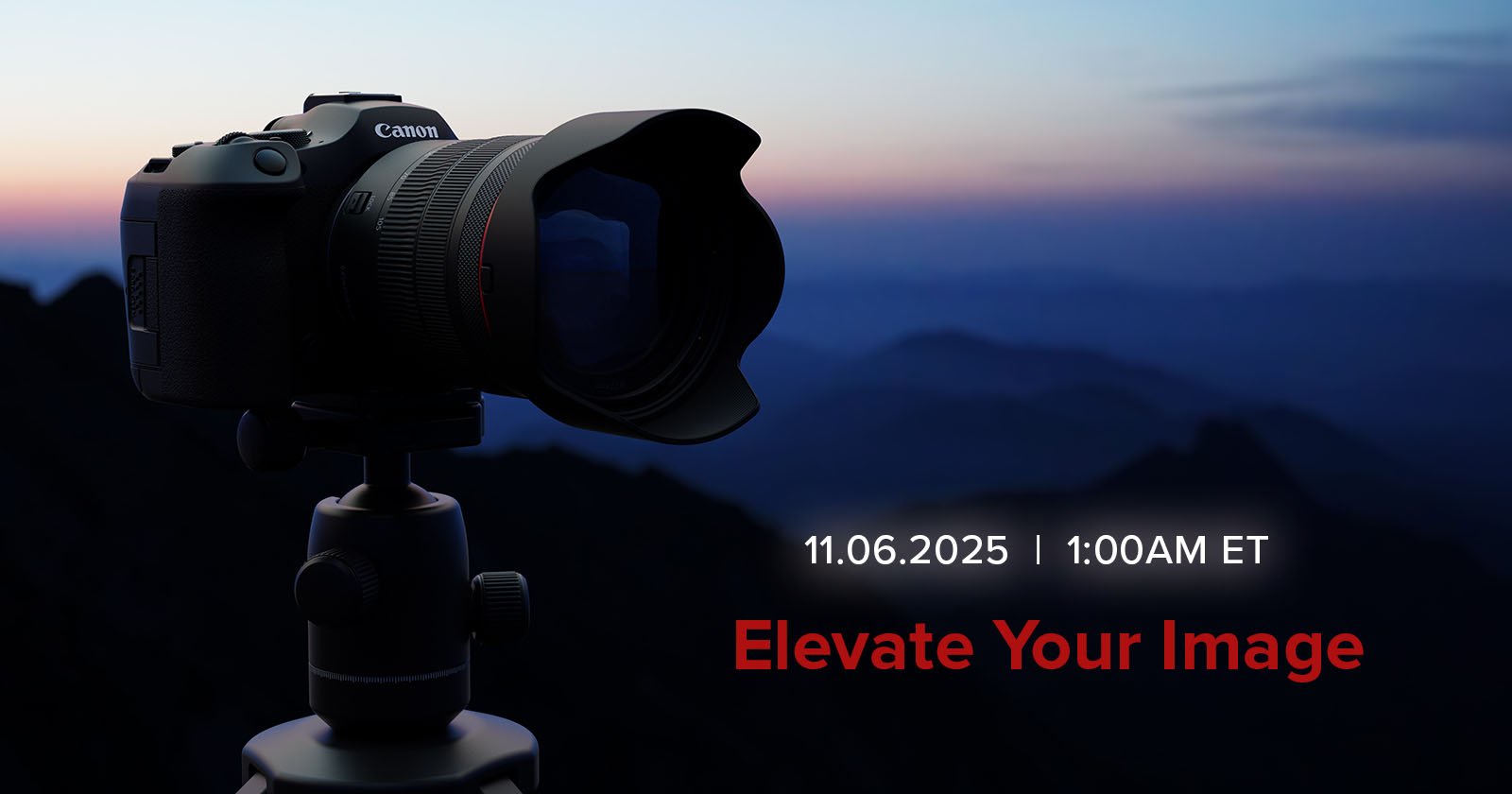 A camera on a tripod is silhouetted against a mountain landscape at dusk. Text on the image reads: "11.06.2025 | 1:00AM ET" and "Elevate Your Image" in red letters.