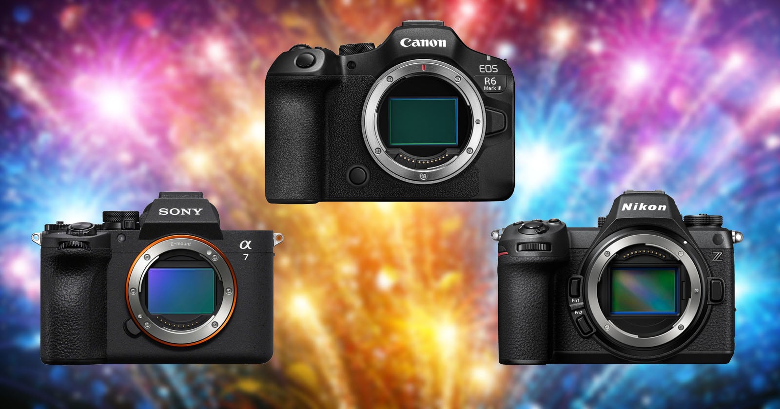 Three mirrorless camera bodies—Sony Alpha 7, Canon EOS R6, and Nikon Z—are arranged against a colorful, blurred background resembling fireworks or light bursts.