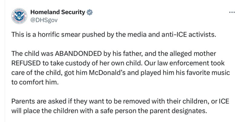 A Homeland Security tweet denies a media smear, stating a child was abandoned by his father, his mother refused custody, law enforcement comforted him with McDonald’s and music, and parents choose who cares for their children if removed.