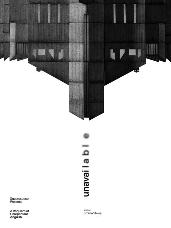 Black and white poster with an upside-down, geometric building on top and the word "unavailable" vertically centered. At the bottom, text credits Squarespace, the film title, and features Emma Stone. Minimalist, modern design.