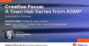 Promotional graphic for “Creative Focus: A Town Hall Series from ASMP,” supported by PetaPixel. Session three is on June 4 at 4 PM ET, covering “Employees v. Contractors - What Photographers Need To Know,” hosted by Thomas Maddrey.