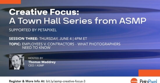 Promotional graphic for “Creative Focus: A Town Hall Series from ASMP,” supported by PetaPixel. Session three is on June 4 at 4 PM ET, covering “Employees v. Contractors - What Photographers Need To Know,” hosted by Thomas Maddrey.