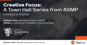 Promotional graphic for "Creative Focus: A Town Hall Series from ASMP," supported by Petapixel. Session Two on May 6 at 4PM ET covers AI, advocacy, contract clauses, and more, hosted by Thomas Maddrey, CEO of ASMP.