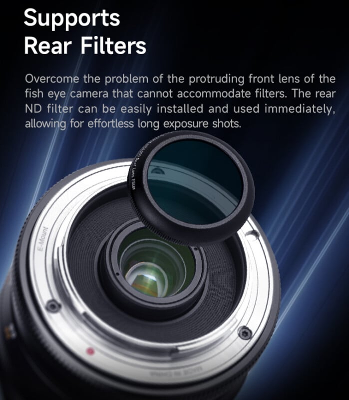 Close-up of a camera lens with a rear ND filter being installed above it. Text explains the lens supports rear filters for fisheye cameras, allowing easy long exposure shots without protruding front filters.