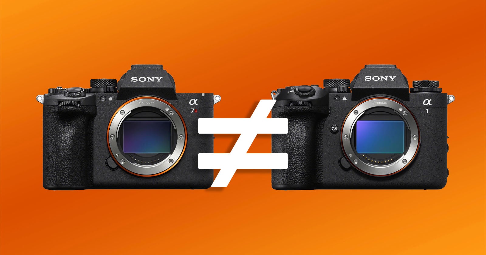 Two Sony Alpha cameras are shown side by side on an orange background, separated by a large "not equal to" symbol, indicating a comparison or difference between the two models.