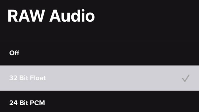 A screen showing RAW Audio settings with options: Off, 32 Bit Float (selected), and 24 Bit PCM. The 32 Bit Float option is highlighted and checked.