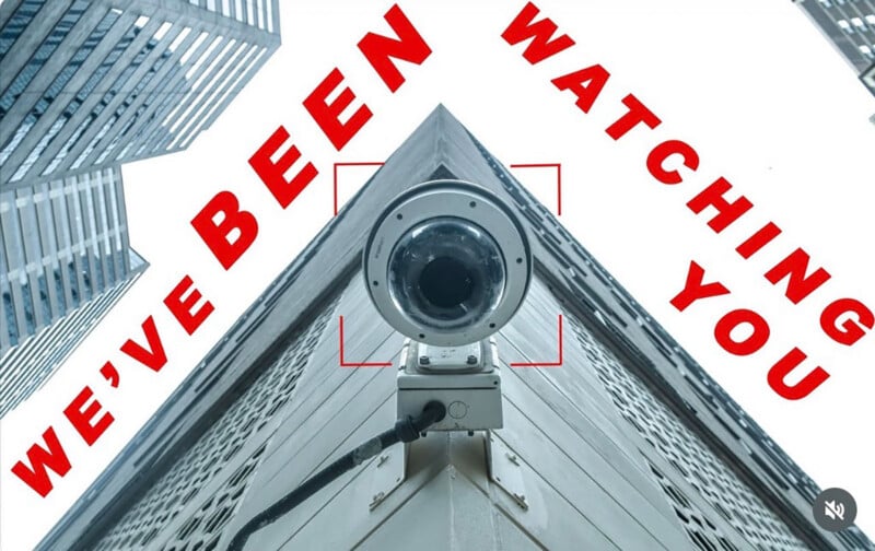 A security camera mounted on the corner of a building is framed by red brackets with the text "WE'VE BEEN WATCHING YOU" overlaid.
