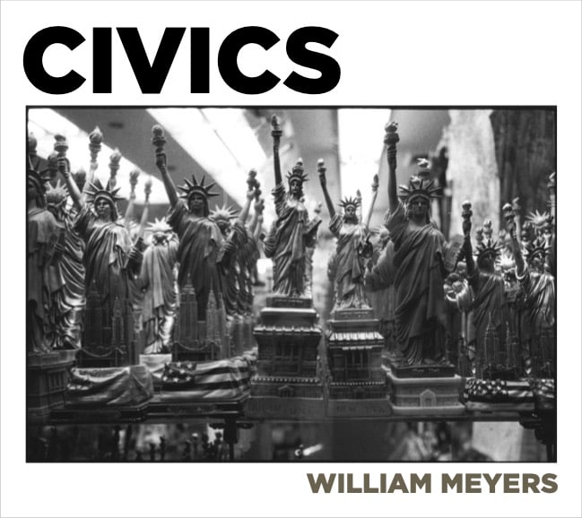 A black-and-white photograph shows a shelf filled with numerous miniature Statue of Liberty souvenirs, with the title "CIVICS" above and "WILLIAM MEYERS" below.