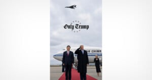 Donald Trump and Xi Jinping stand on a red carpet in front of an Air China plane while a military jet flies overhead, with the text "Only Trump" centered above them.