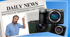 A newspaper headline reads "MAN YELLS AT VIEWFINDER-LESS CAMERA" above a photo of a man pointing upward, alongside three digital cameras.