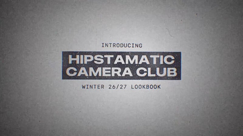 Text on a textured gray background reads: INTRODUCING HIPSTAMATIC CAMERA CLUB WINTER 26/27 LOOKBOOK.